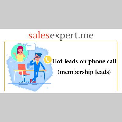 Priority delivery: US: Hot leads on phone call (membership leads) Priority delivery: US: Hot leads on phone call (membership leads)