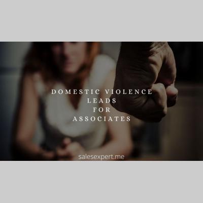 Domestic violence leads for associates Domestic violence leads for associates
