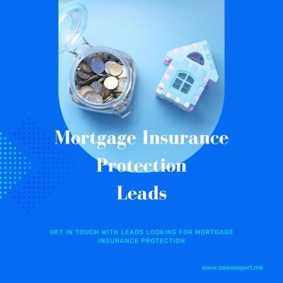 Mortgage Insurance Protection Leads